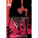 Eight Days in the Sun
