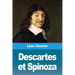 Descartes et Spinoza