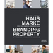 Branding Property: Approaches to Real Estate Marketing