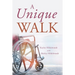 A Unique Walk