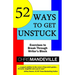 52 Ways to Get Unstuck: Exercises to Break Through Writer's Block