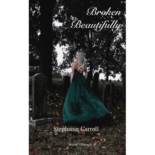 Broken Beautifully