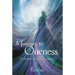 A Journey to Oneness: A Chronicle of Spiritual Emergence