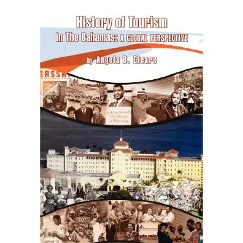 History of Tourism in the Bahamas: A Global Perspective