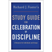 Richard J. Foster's Study Guide for Celebration of Discipline