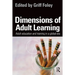 Dimensions of Adult Learning: Adult Education and Training in a Global Era