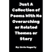 Just A Collection of Poems With No Overarching or Related Themes or Story