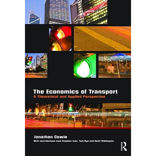 The Economics of Transport: A Theoretical and Applied Perspective
