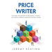 Price Writer: The nine-step method to becoming a highly successful general insurance pricing leader