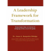 A Leadership Framework for Transformation