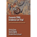 Forensic DNA Evidence on Trial: Science and Uncertainty in the Courtroom
