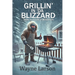 Grillin' in 'da Blizzard: Tales from Life in Wisconsin