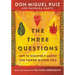 The Three Questions: How to Discover and Master the Power Within You