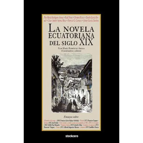La Novela Ecuatoriana del Siglo XIX - Paperback