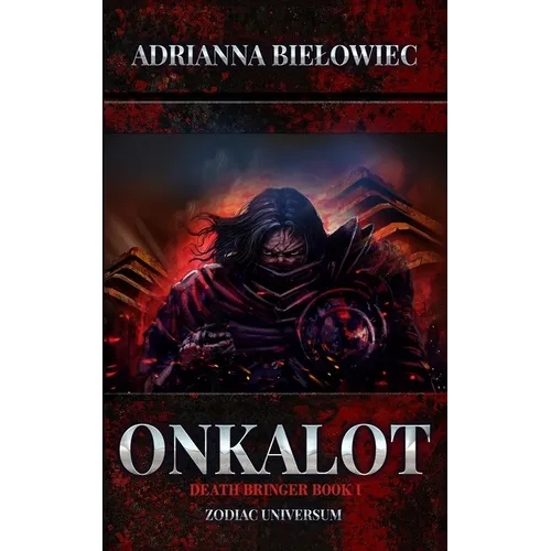 Onkalot: Death Bringer Book I