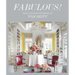 Fabulous!: The Dazzling Interiors of Tom Britt