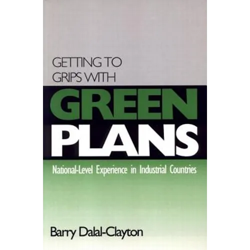 Getting to Grips with Green Plans: National-level Experience in Industrial Countries