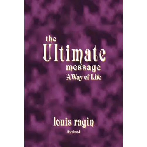 The Ultimate Message: A Way of Life