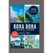 Bora Bora Travel Guide: 101 Amazing Things To Do in the Tropical Paradise of French Polynesia