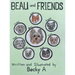 Beau and Friends
