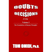 Doubts and Decisions for Living: Volume I: The Foundation of Human Thoughts