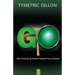 G.O. Get Unstuck & Move Toward Your Dream