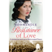 Resistance of Love: A stirring love story set in Nazi-occupied France