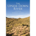 The Upside Down River: A Bob Wills Book