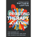 Resisting Therapy Culture: The Dangers of Pop Psychology and How the Church Can Respond