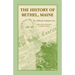 The History of Bethel, Me
