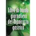 Libro di bordo giornaliero del manicotto gastrico: Tenere traccia del cibo, dell'umore, dei pasti, delle calorie, dei farmaci/ integratori, dell'eserc