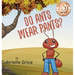 Do Ants Wear Pants?