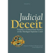 Judicial Deceit: Tyranny & Unnecessary Secrecy at the Michigan Supreme Court