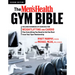 The Men's Health Gym Bible (2nd Edition): Includes Hundreds of Exercises for Weightlifting and Cardio