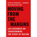 Moving from the Margins: Life Histories on Transforming the Study of Racism