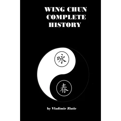 Wing Chun Complete History