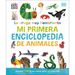 La Oruga Muy Hambrienta Mi Primera Enciclopedia de Animales (the Very Hungry Caterpillar's Very First Animal Encyclopedia)