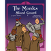 The Monks Stand Guard