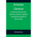Armenian Literature; Comprising Poetry, Drama, Folk-lore and Classic Traditions; Translated into English for the First Time