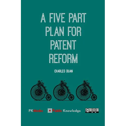 A Five Part Plan for Patent Reform