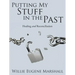 Putting My Stuff in the Past: Healing and Reconciliation