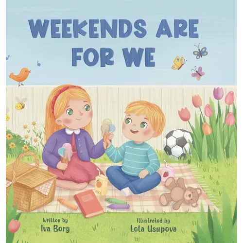 Weekends Are For We