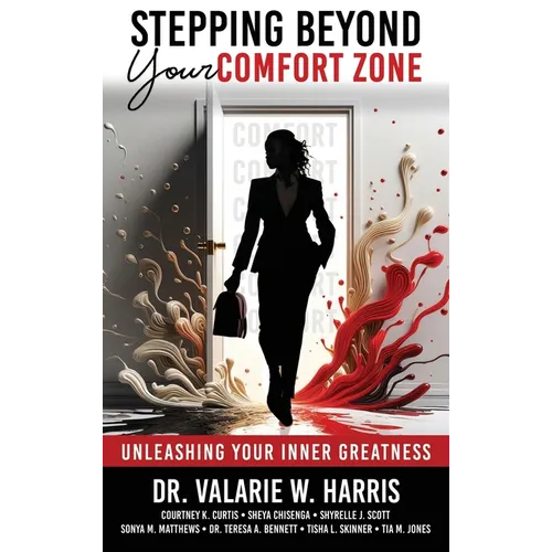 Stepping Beyond Your Comfort Zone: Unleashing Your Inner Greatness