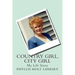 Country Girl, City Girl: My Life Story
