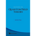 Lectures on Quantum Field Theory