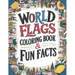 world flags coloring book & Fun Facts: Discover Flags & Fascinating Facts from Every Country (Educational Coloring Book)
