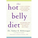 The Hot Belly Diet: A 30-Day Ayurvedic Plan to Reset Your Metabolism, Lose Weight, and Restore Your Body's Natural Balance to Heal Itself