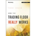 How the Trading Floor Really Works