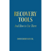 Recovery Tools: And How to Use Them