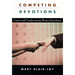 Competing Devotions: Career and Family Among Women Executives